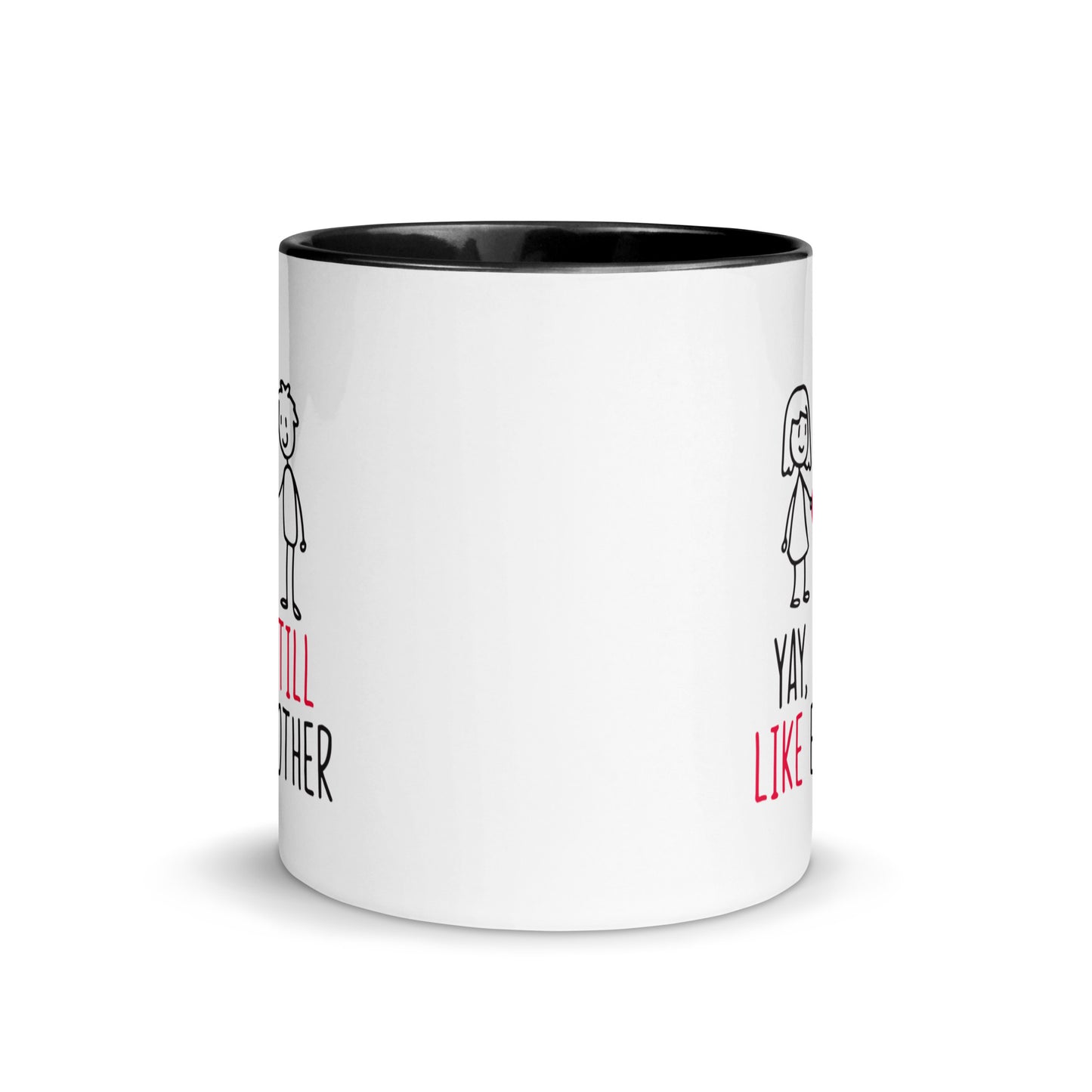 Yay, We Still Like Each Other Mug