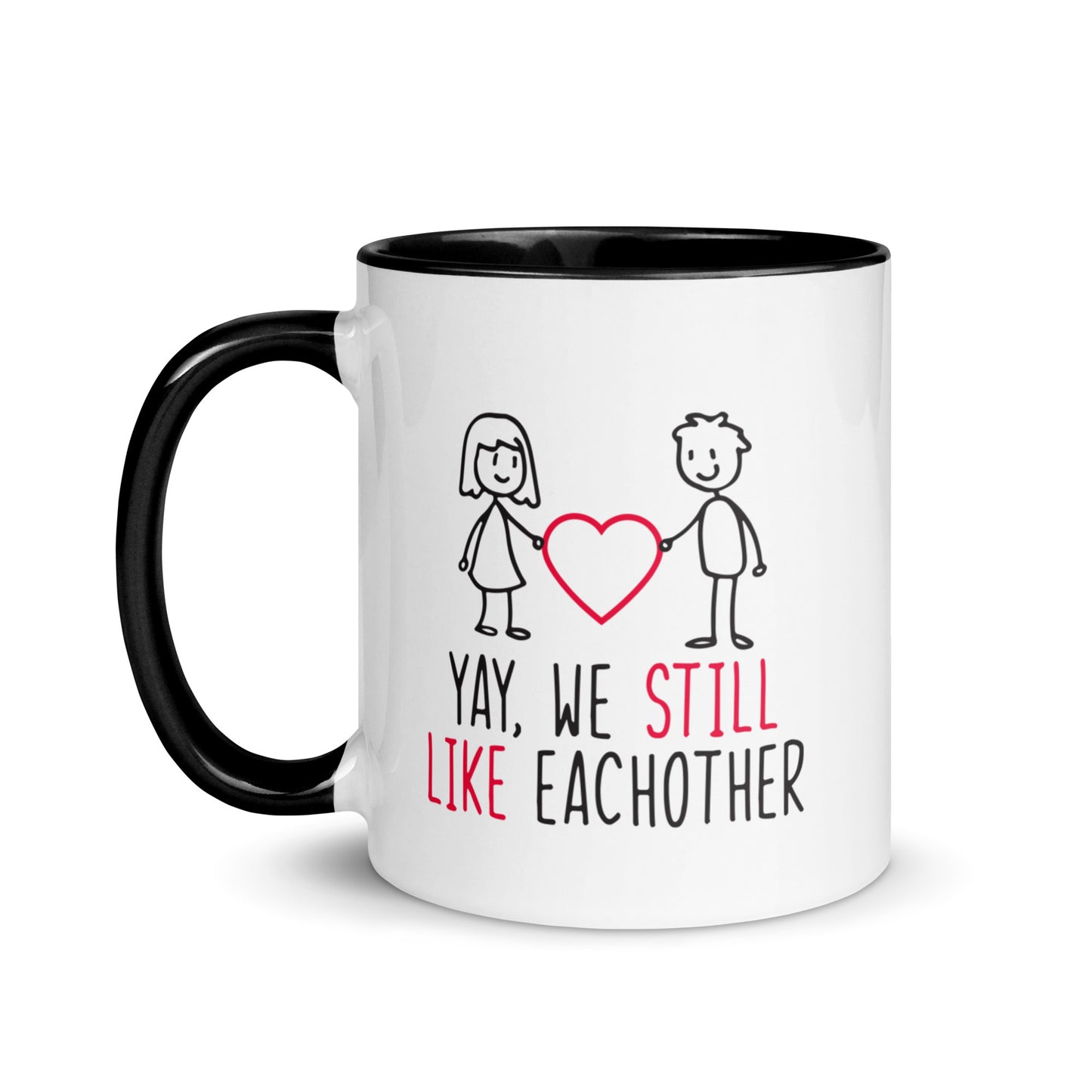 Yay, We Still Like Each Other Mug