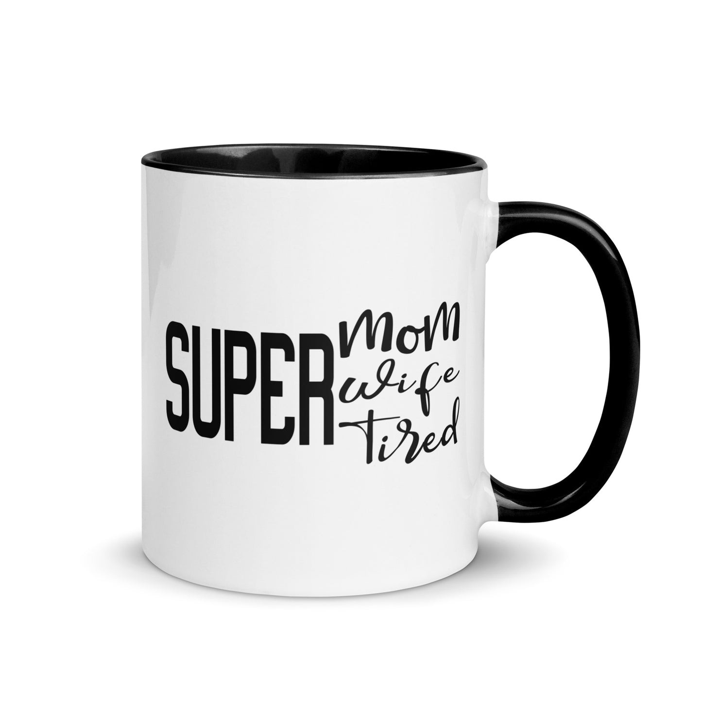 Super Mom, Super Wife, Super Tired Mug