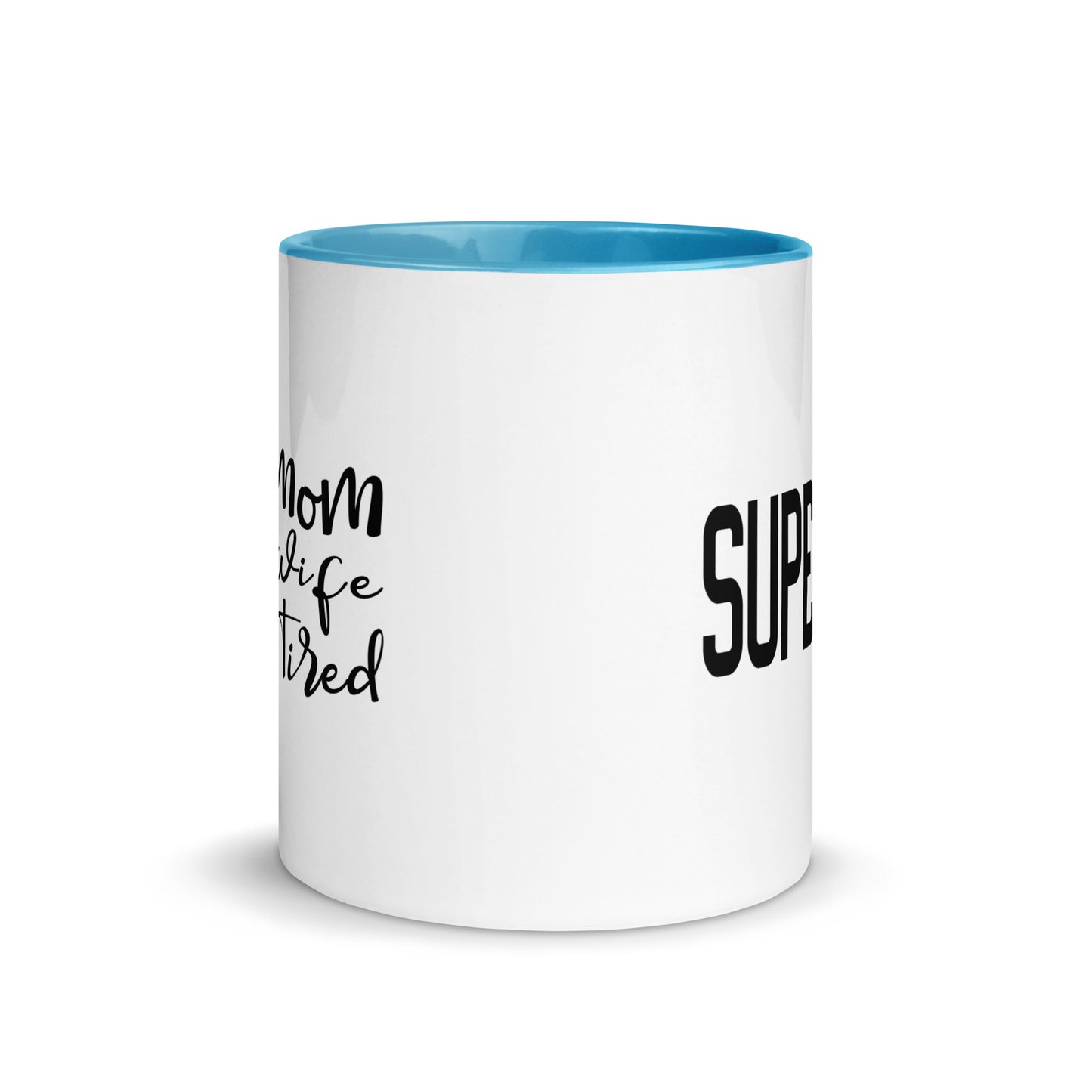 Super Mom, Super Wife, Super Tired Mug