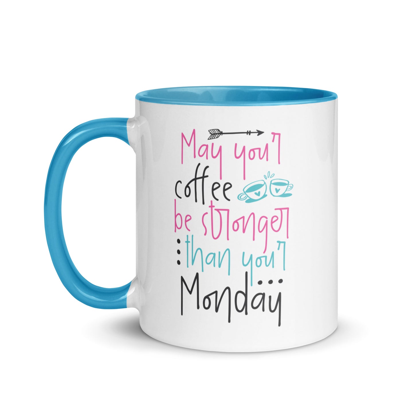 Strong Coffee for Strong Mondays Mug
