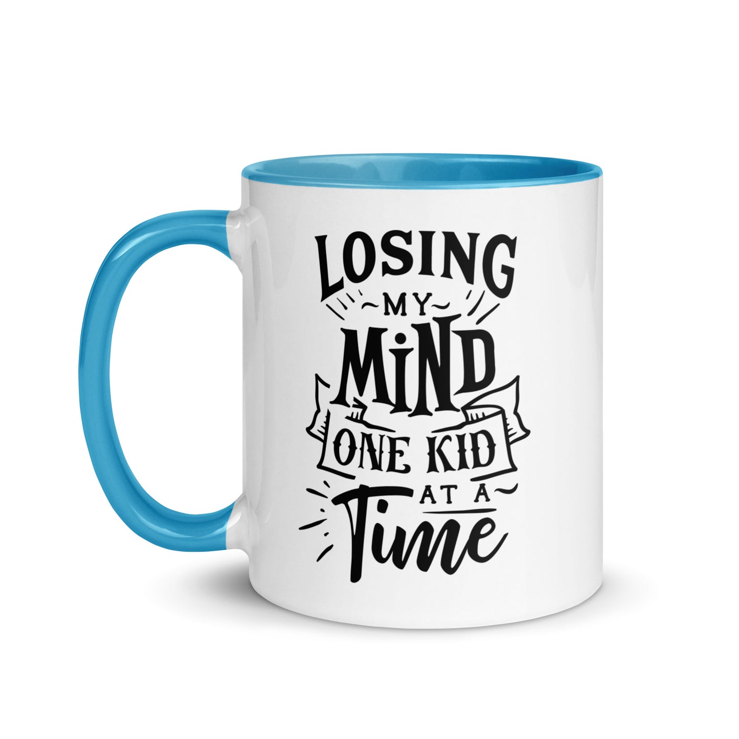 Losing My Mind One Kid at a Time Mug