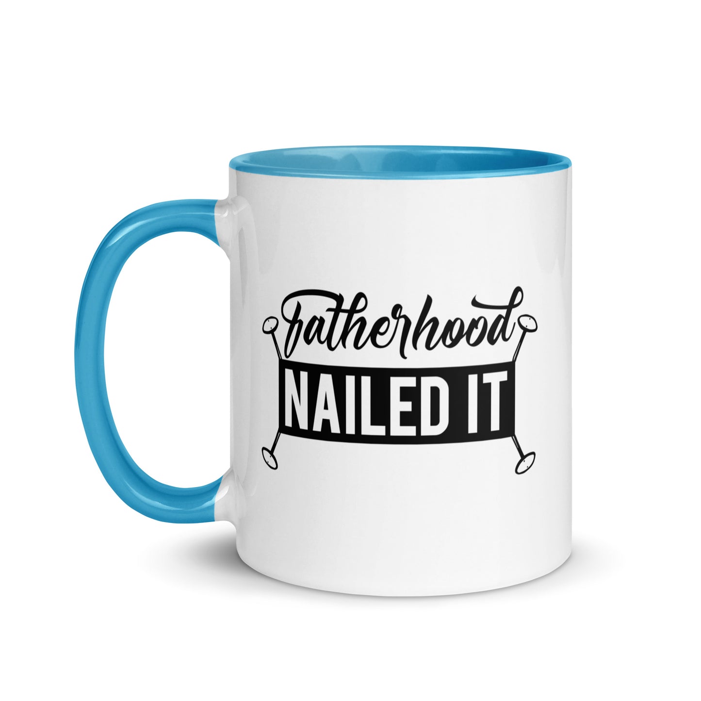 Fatherhood Nailed It Mug
