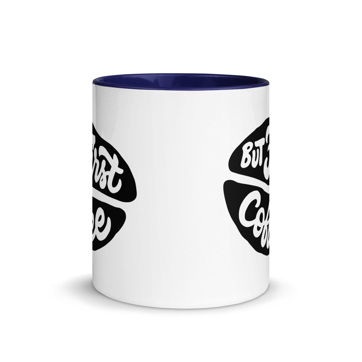 But First, Coffee Mug