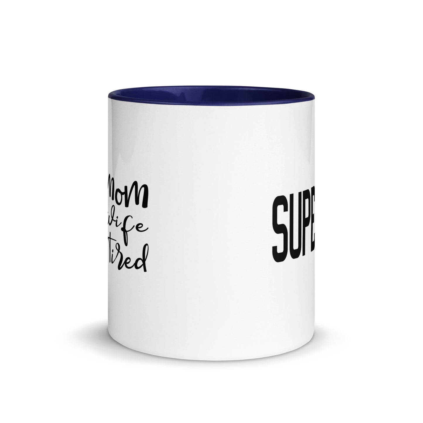Super Mom, Super Wife, Super Tired Mug