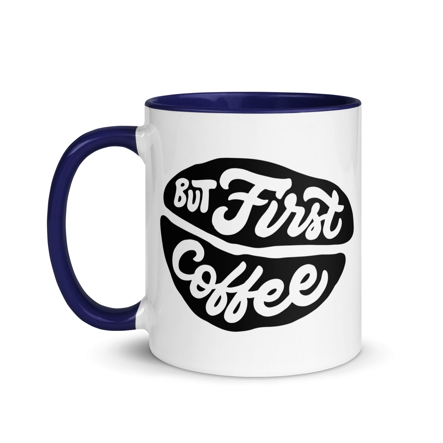But First, Coffee Mug