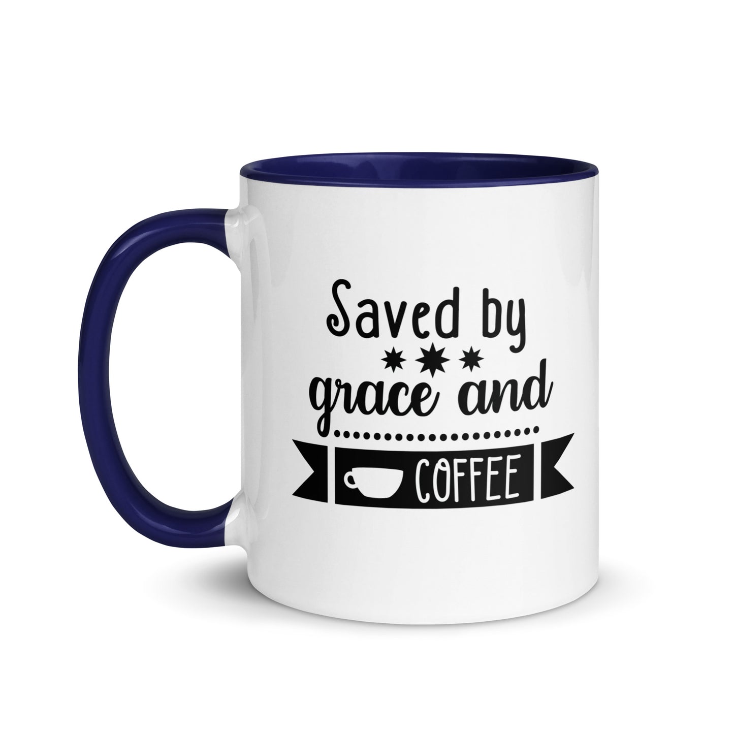 Saved by Grace and Coffee Mug