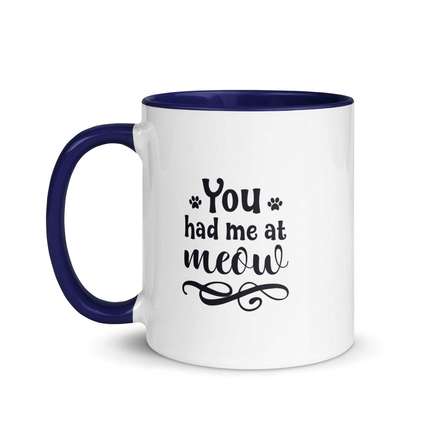 You Had Me at Meow Mug