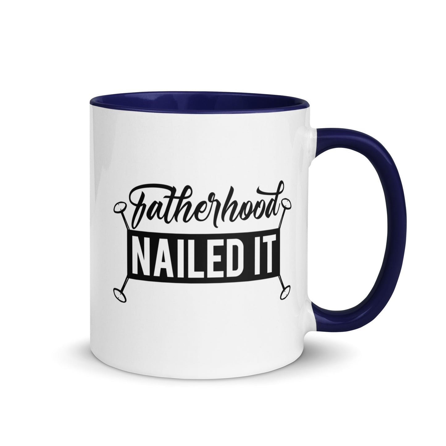 Fatherhood Nailed It Mug