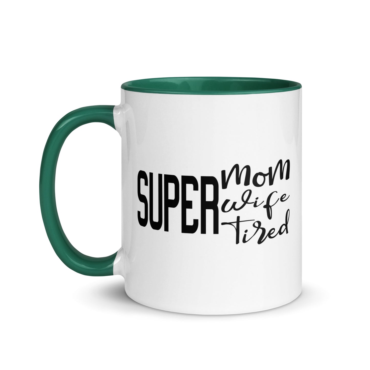 Super Mom, Super Wife, Super Tired Mug