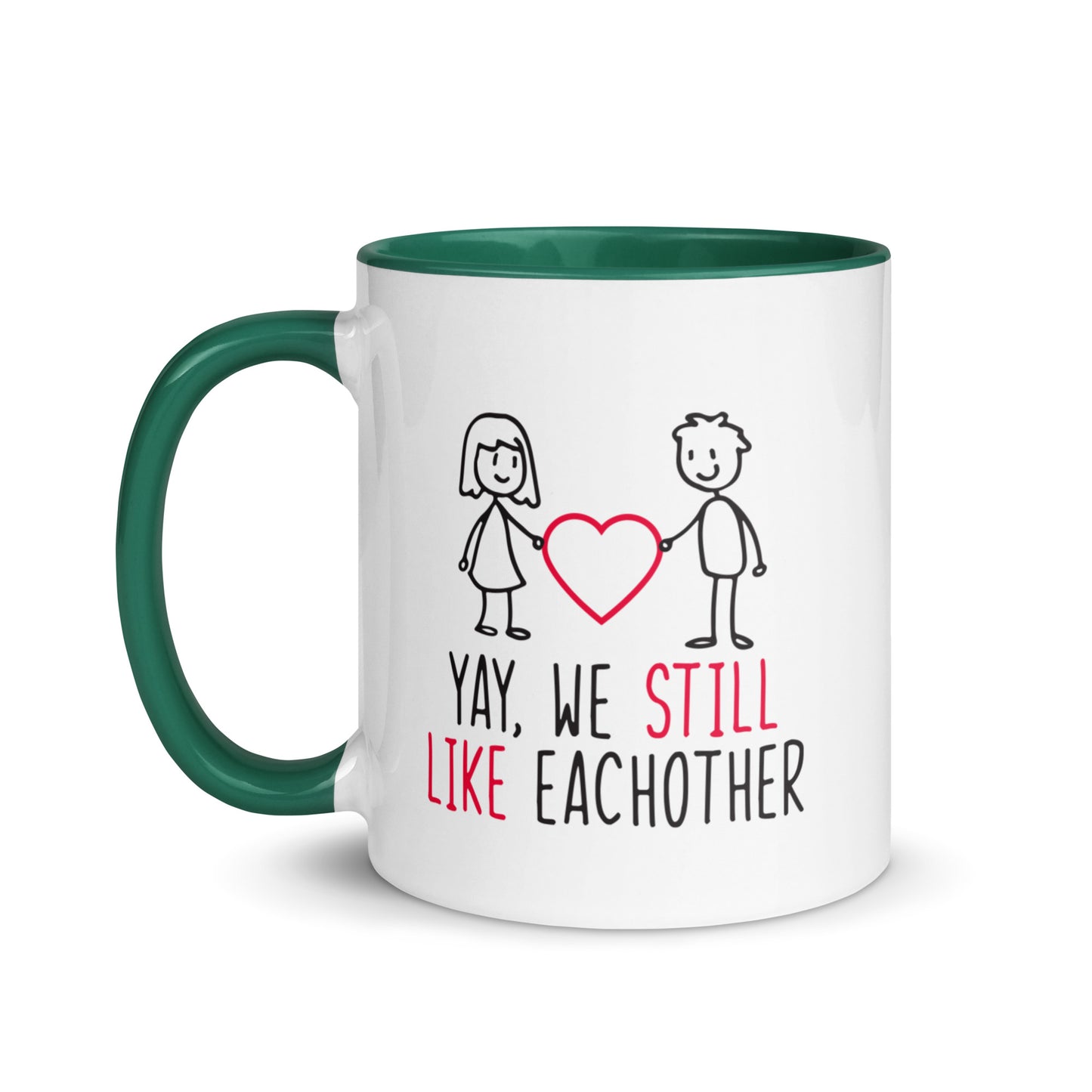 Yay, We Still Like Each Other Mug
