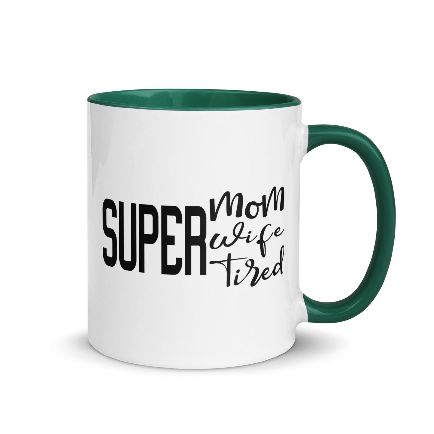 Super Mom, Super Wife, Super Tired Mug