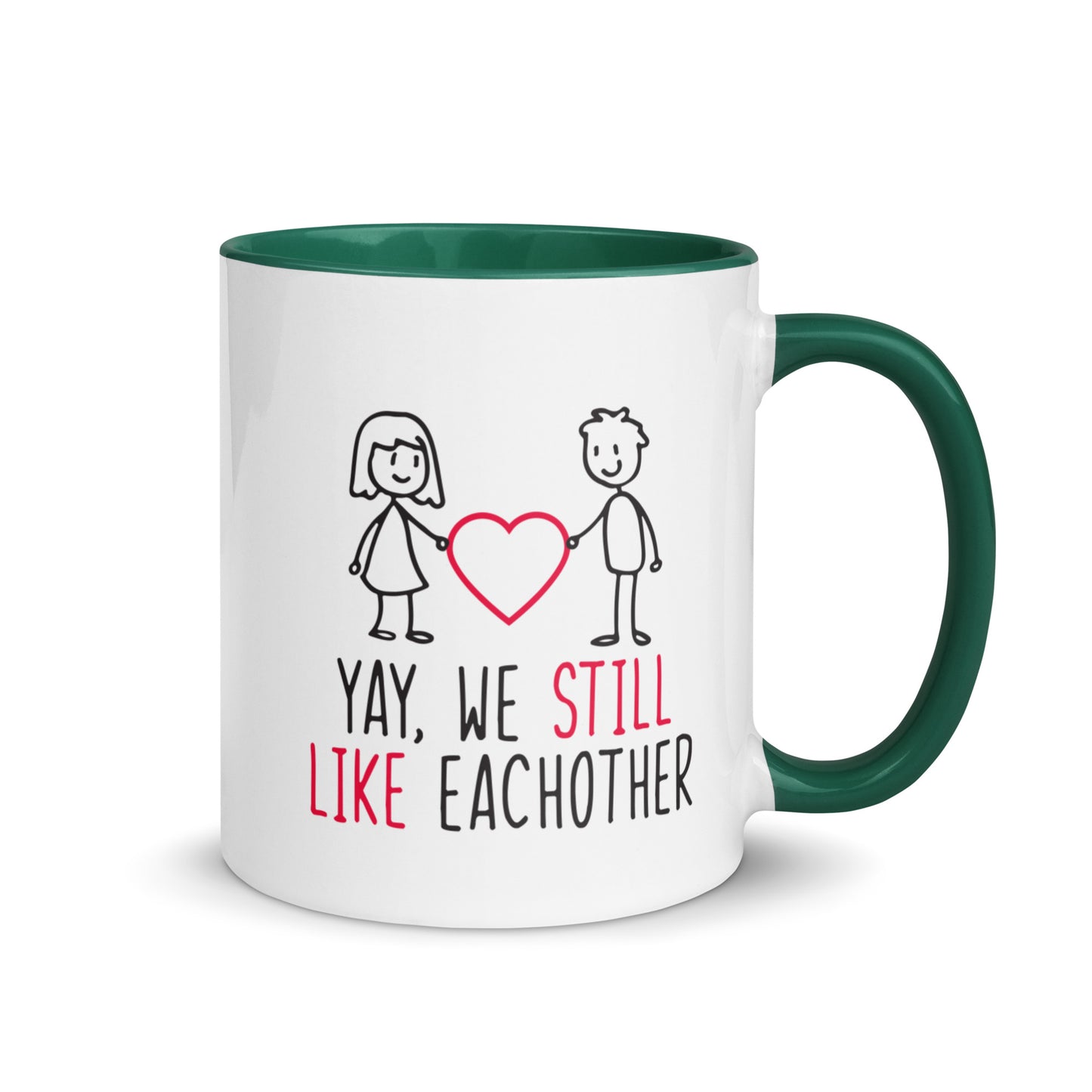 Yay, We Still Like Each Other Mug