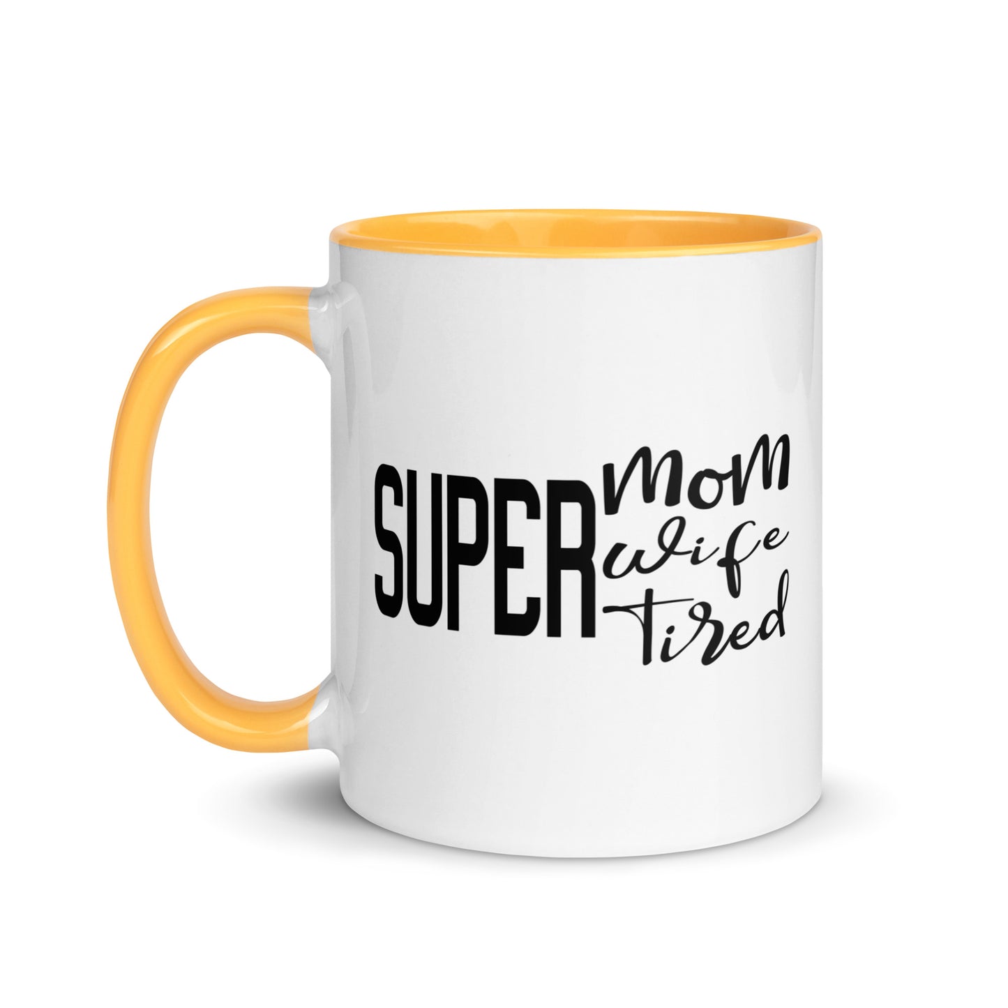 Super Mom, Super Wife, Super Tired Mug