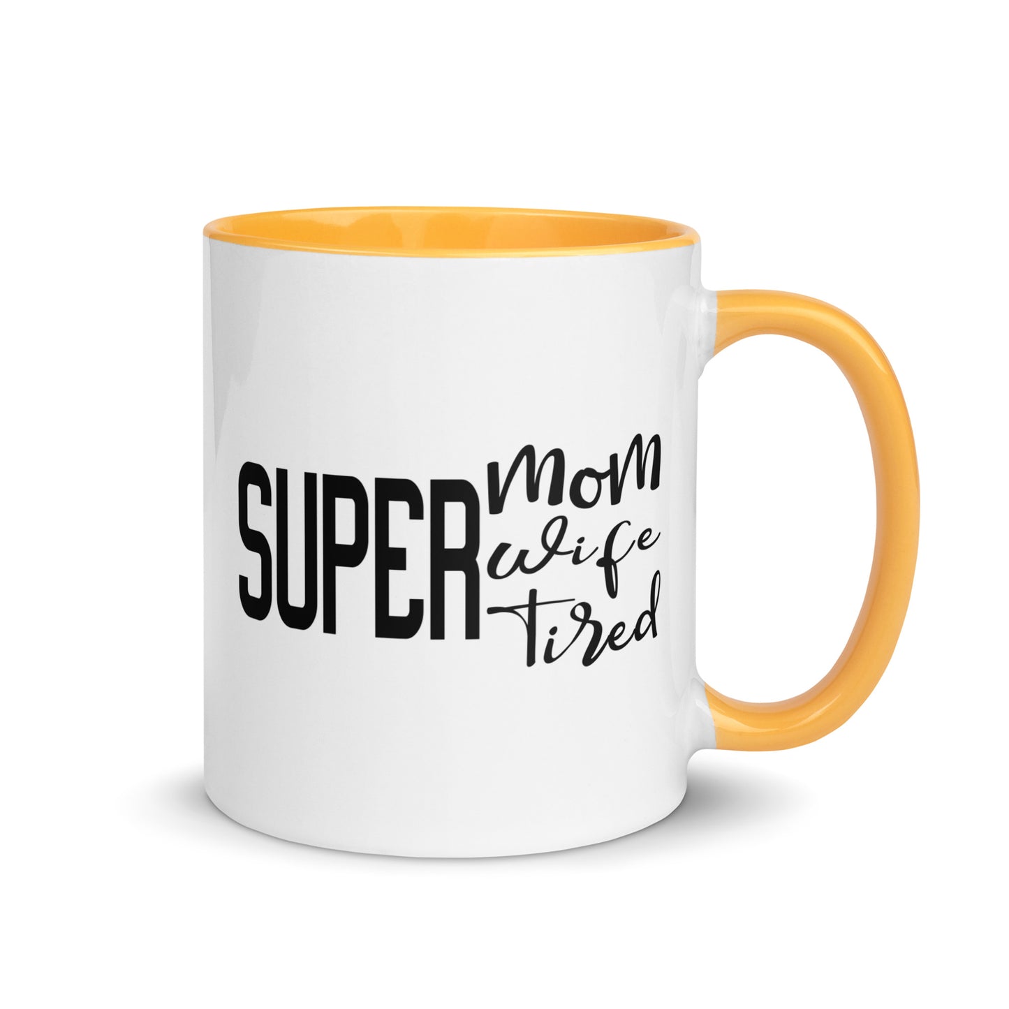 Super Mom, Super Wife, Super Tired Mug