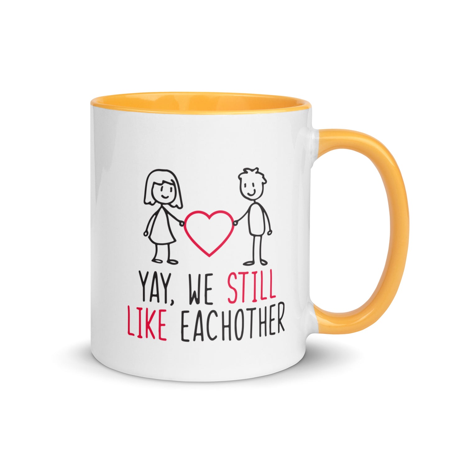 Yay, We Still Like Each Other Mug