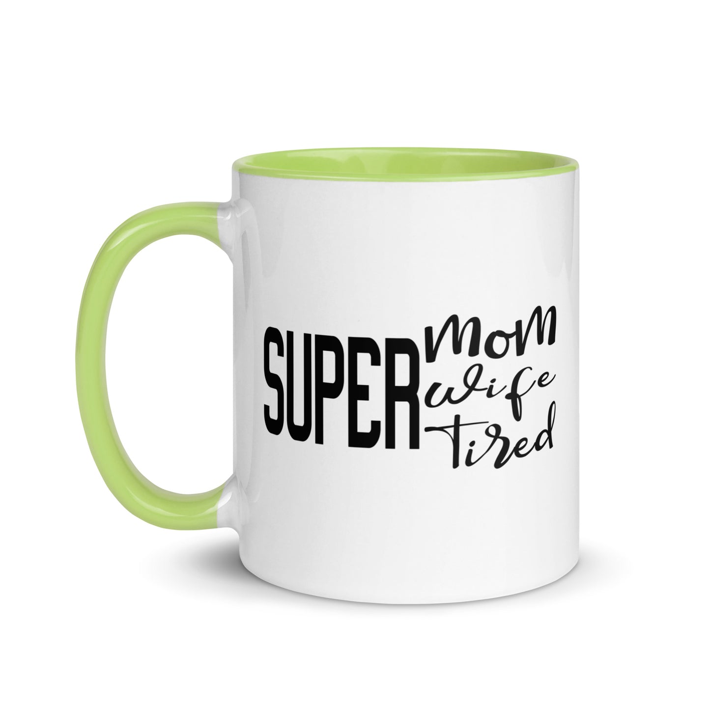 Super Mom, Super Wife, Super Tired Mug
