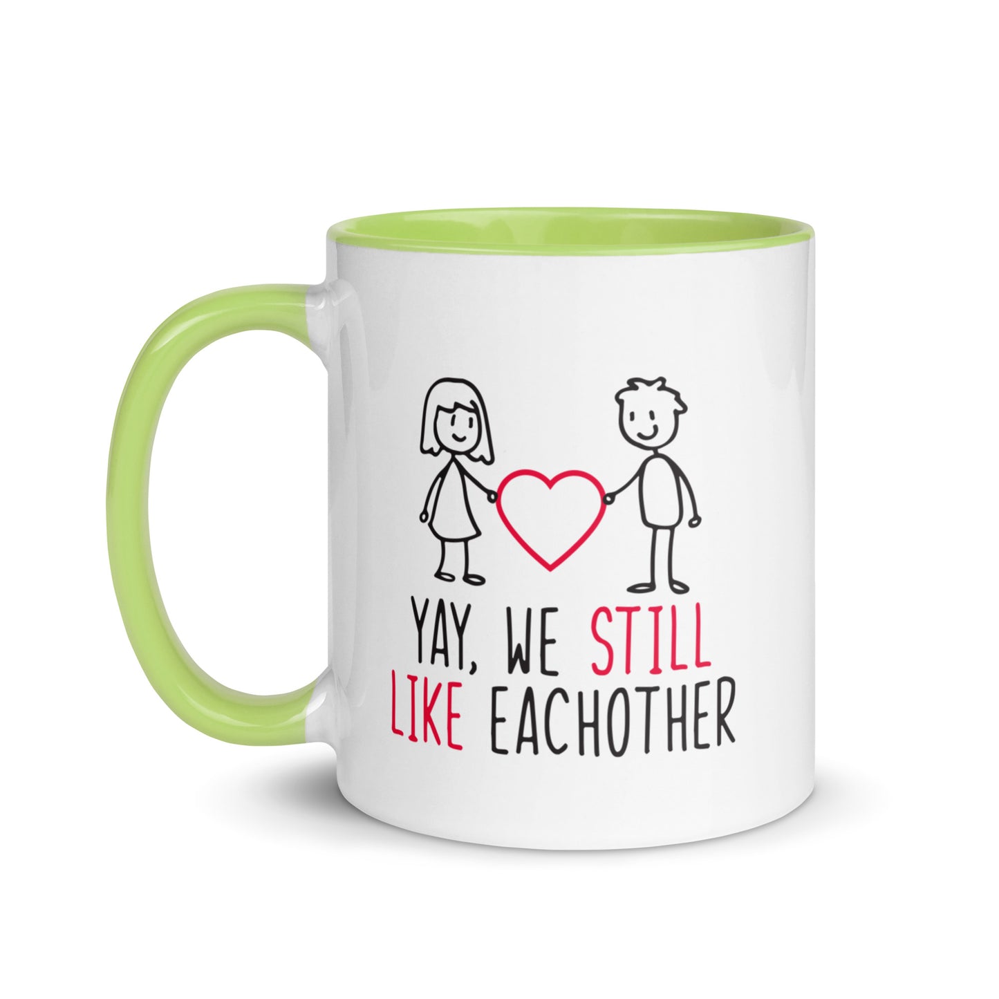 Yay, We Still Like Each Other Mug
