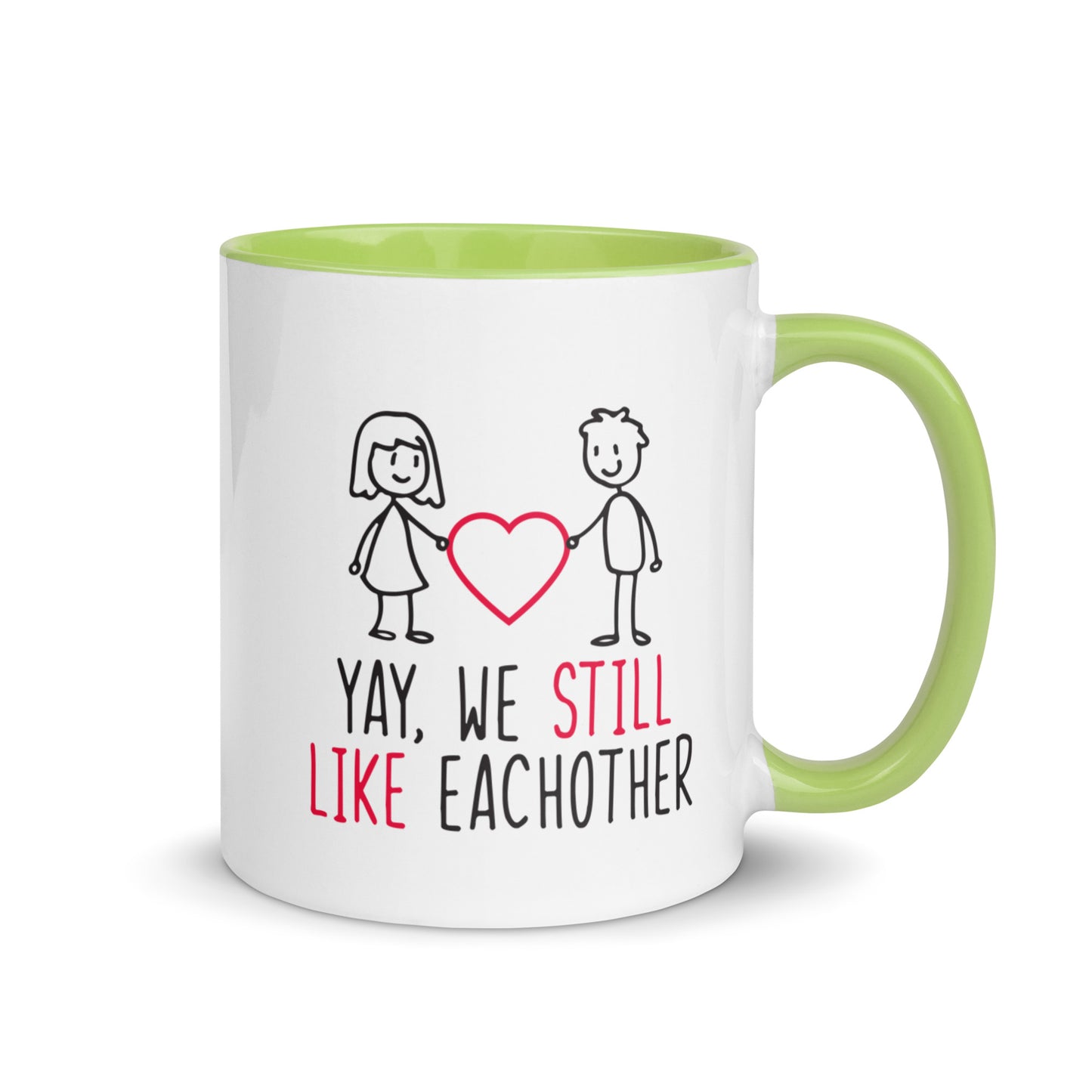 Yay, We Still Like Each Other Mug