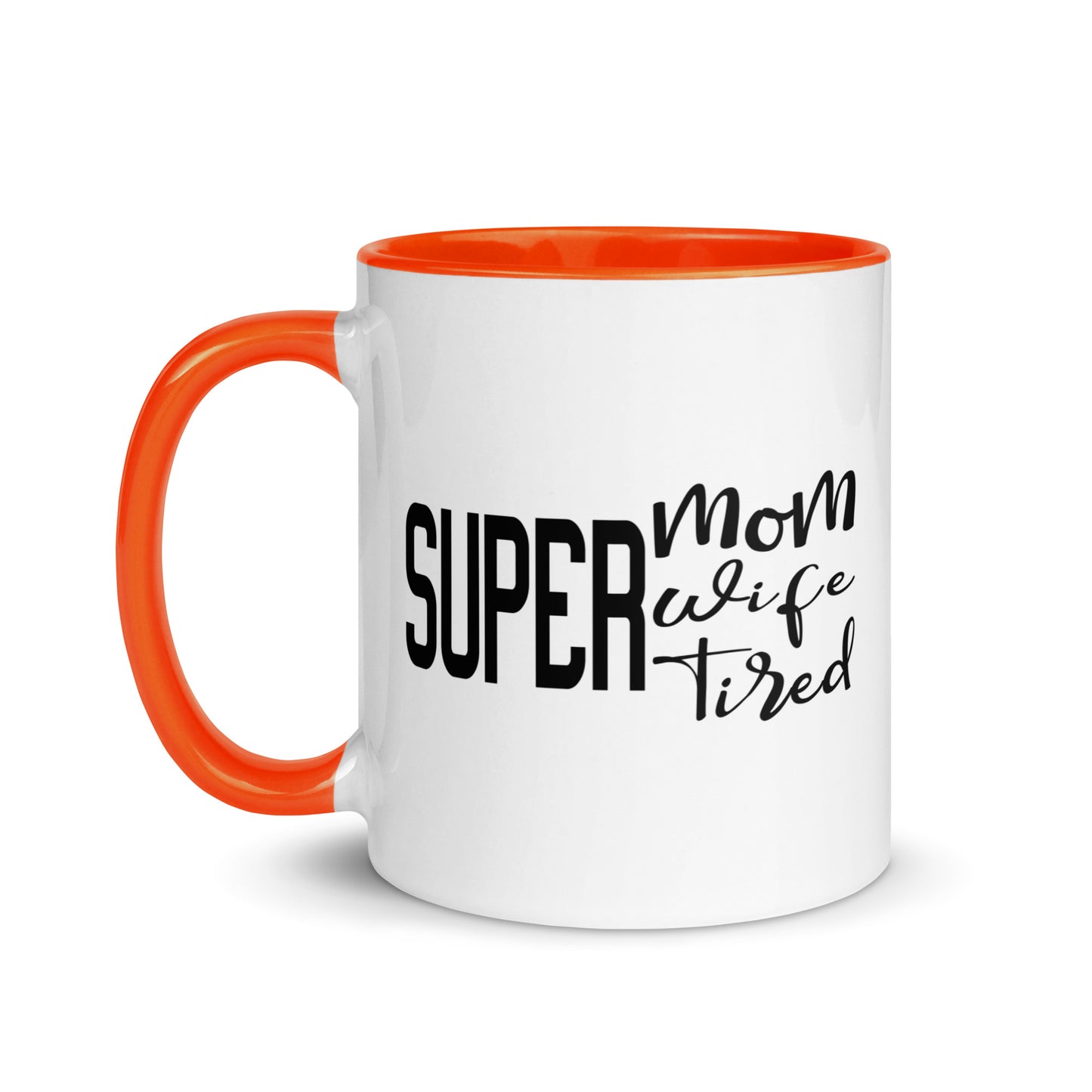 Super Mom, Super Wife, Super Tired Mug