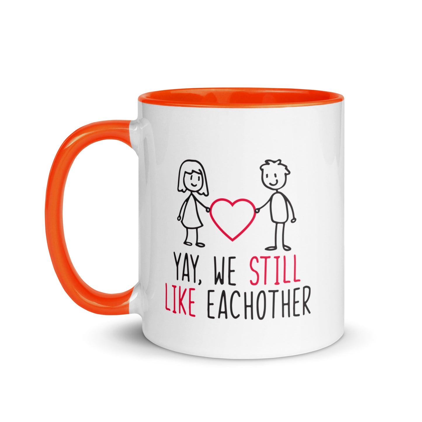 Yay, We Still Like Each Other Mug