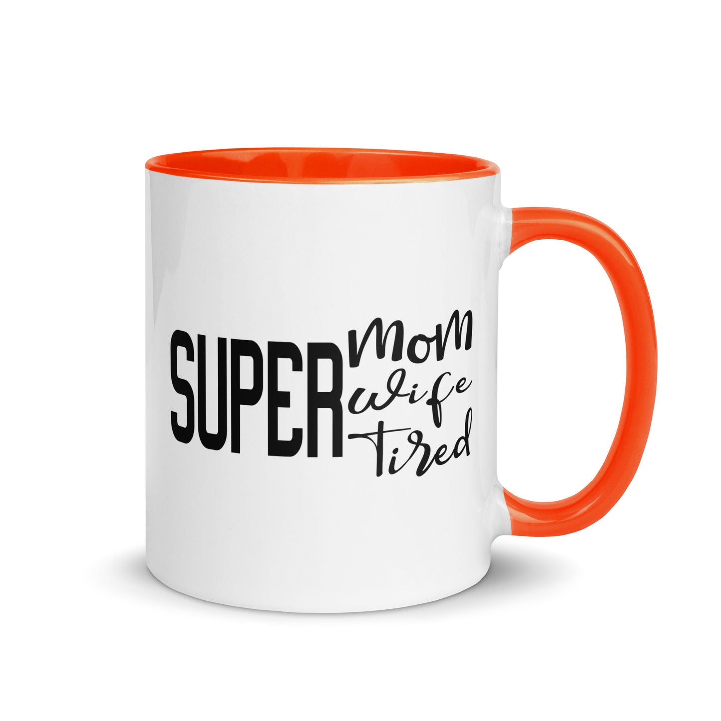Super Mom, Super Wife, Super Tired Mug