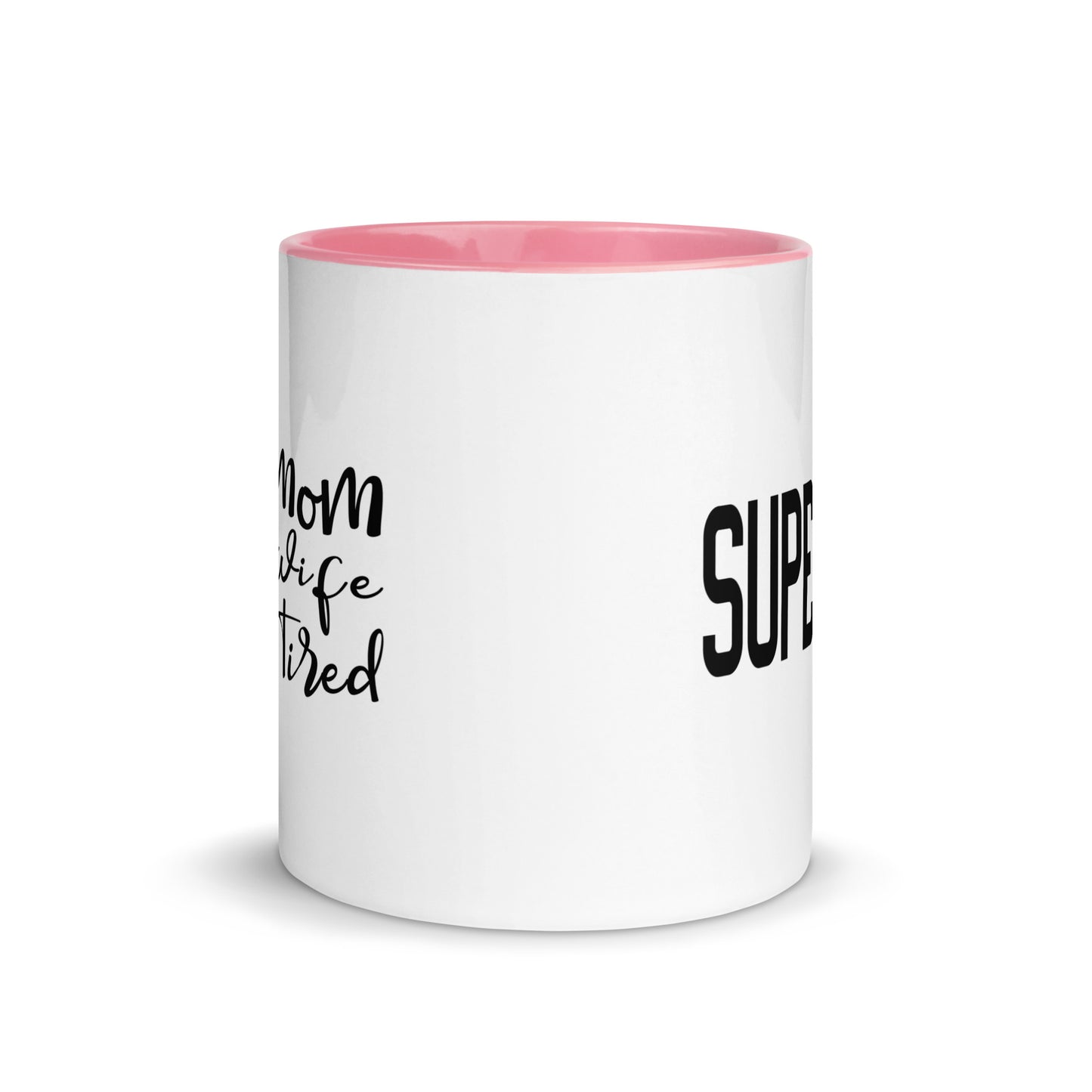 Super Mom, Super Wife, Super Tired Mug