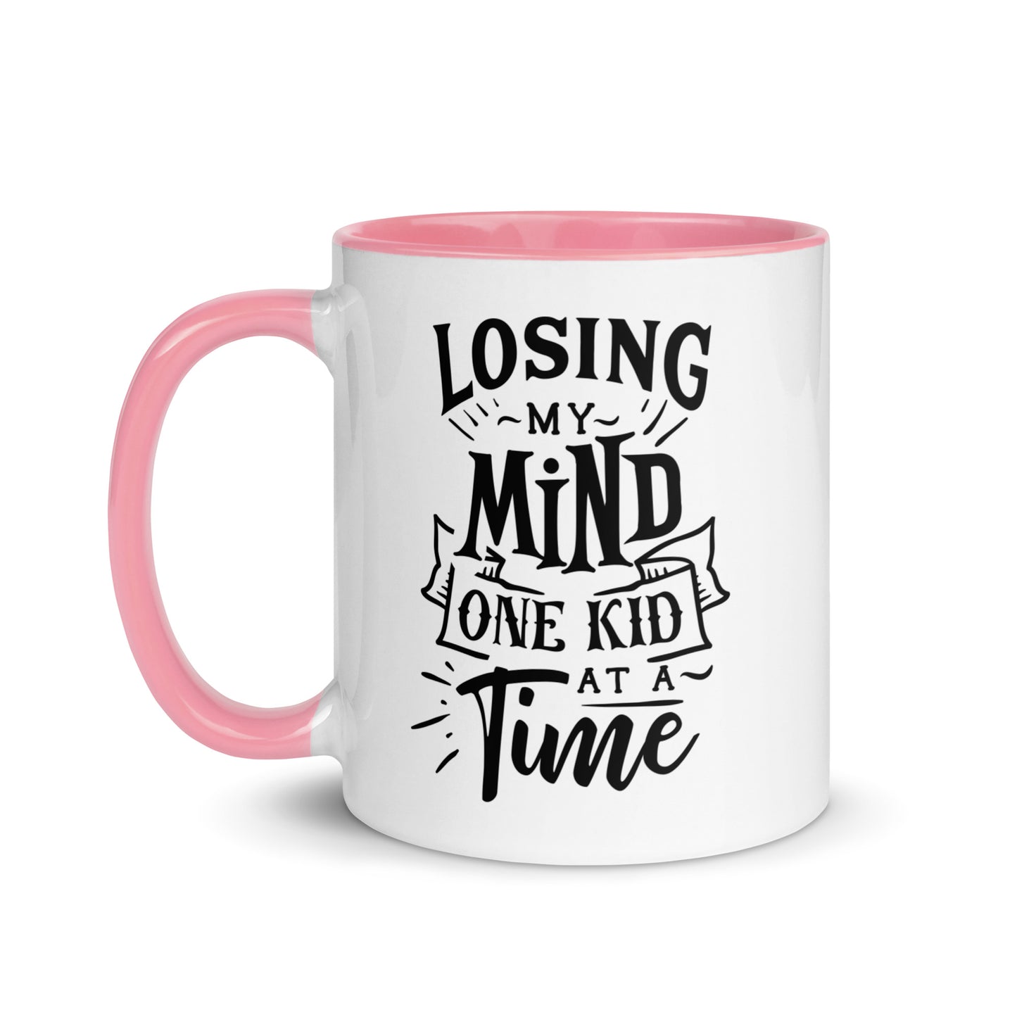 Losing My Mind One Kid at a Time Mug