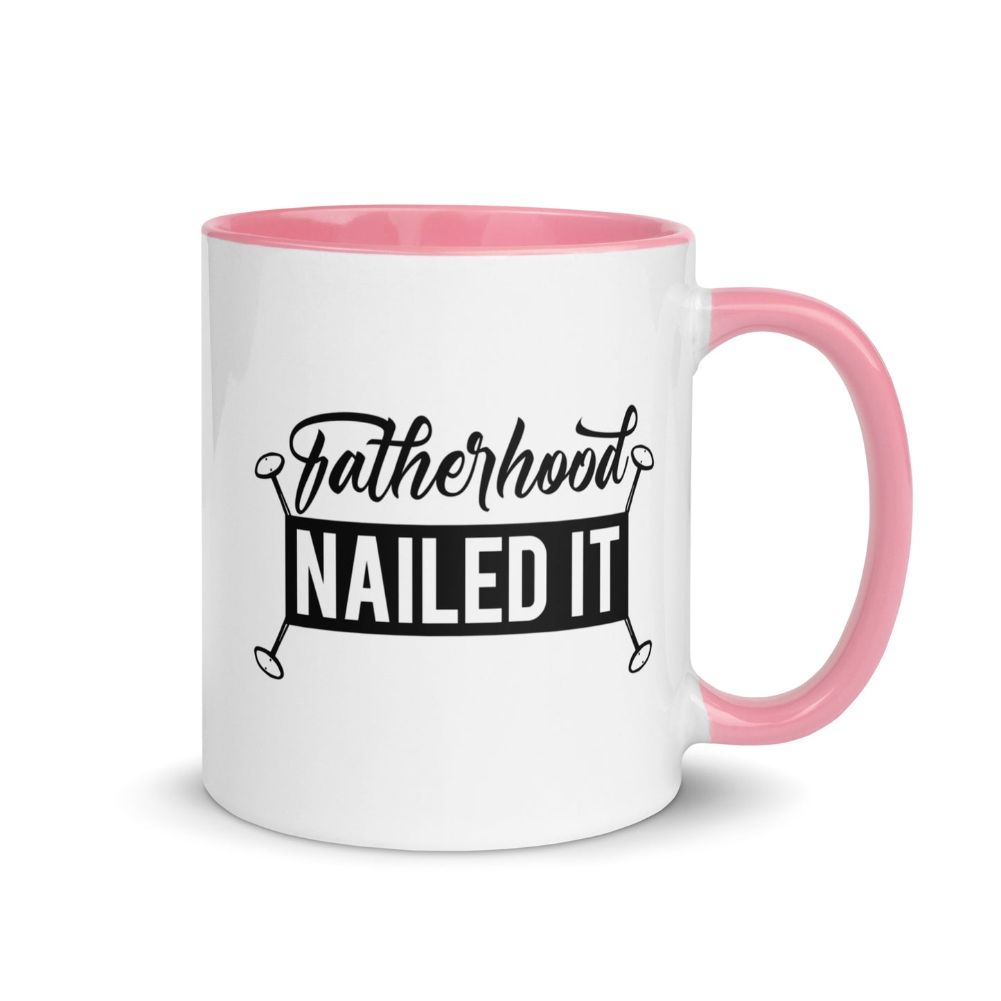 Fatherhood Nailed It Mug