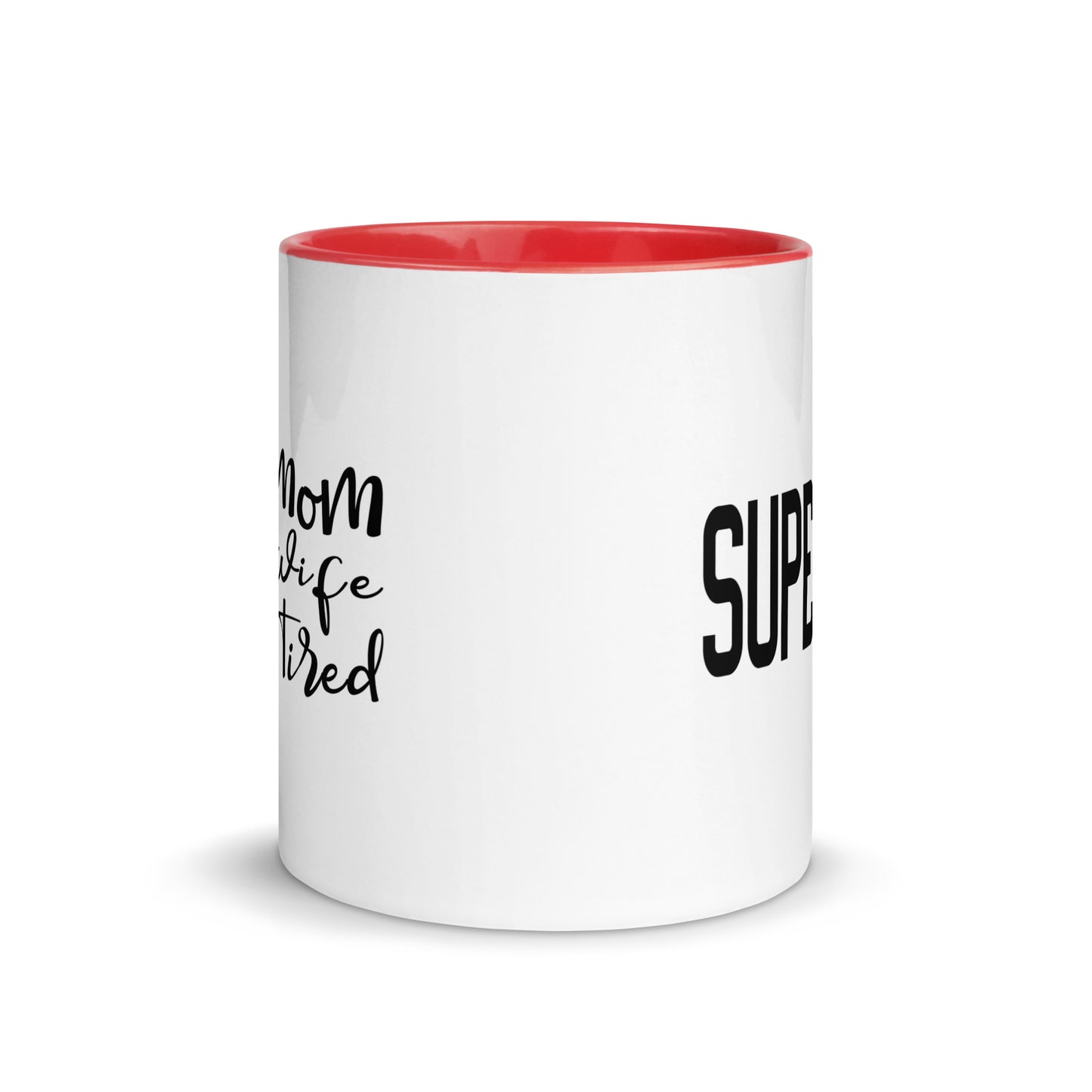 Super Mom, Super Wife, Super Tired Mug