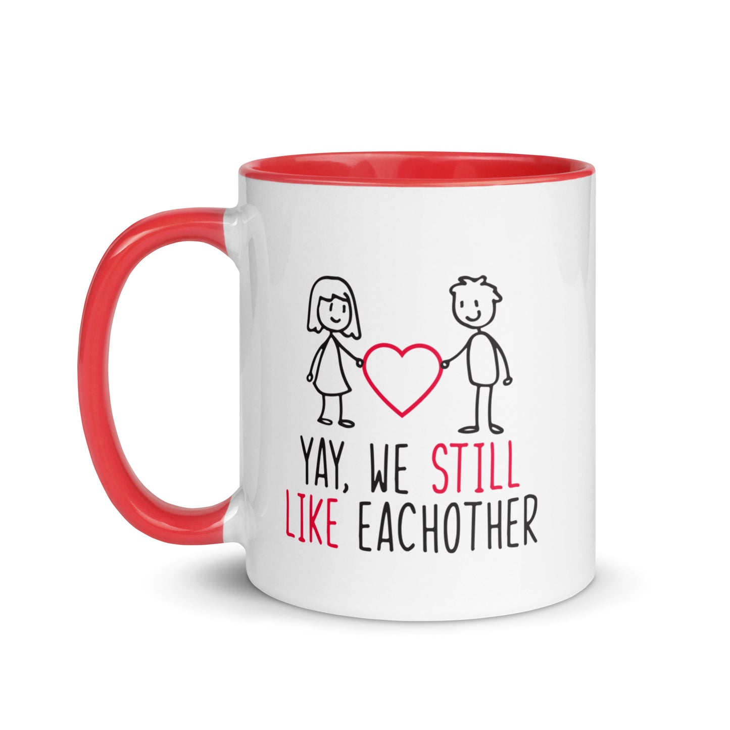 Yay, We Still Like Each Other Mug