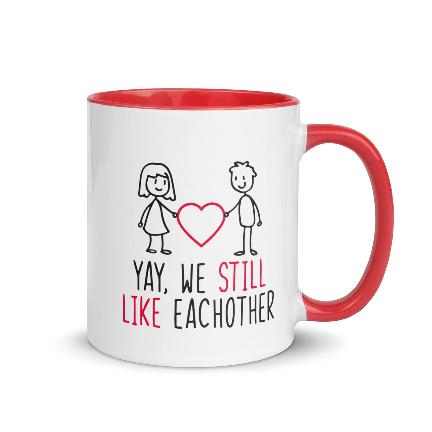Yay, We Still Like Each Other Mug