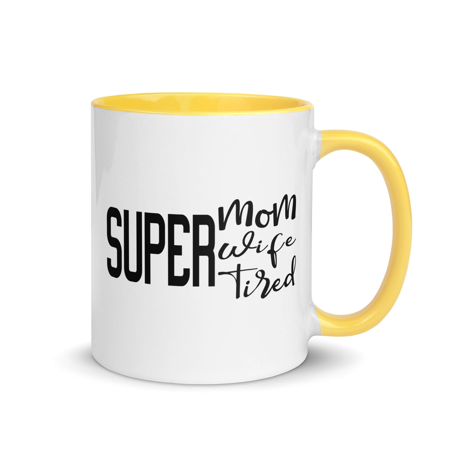 Super Mom, Super Wife, Super Tired Mug