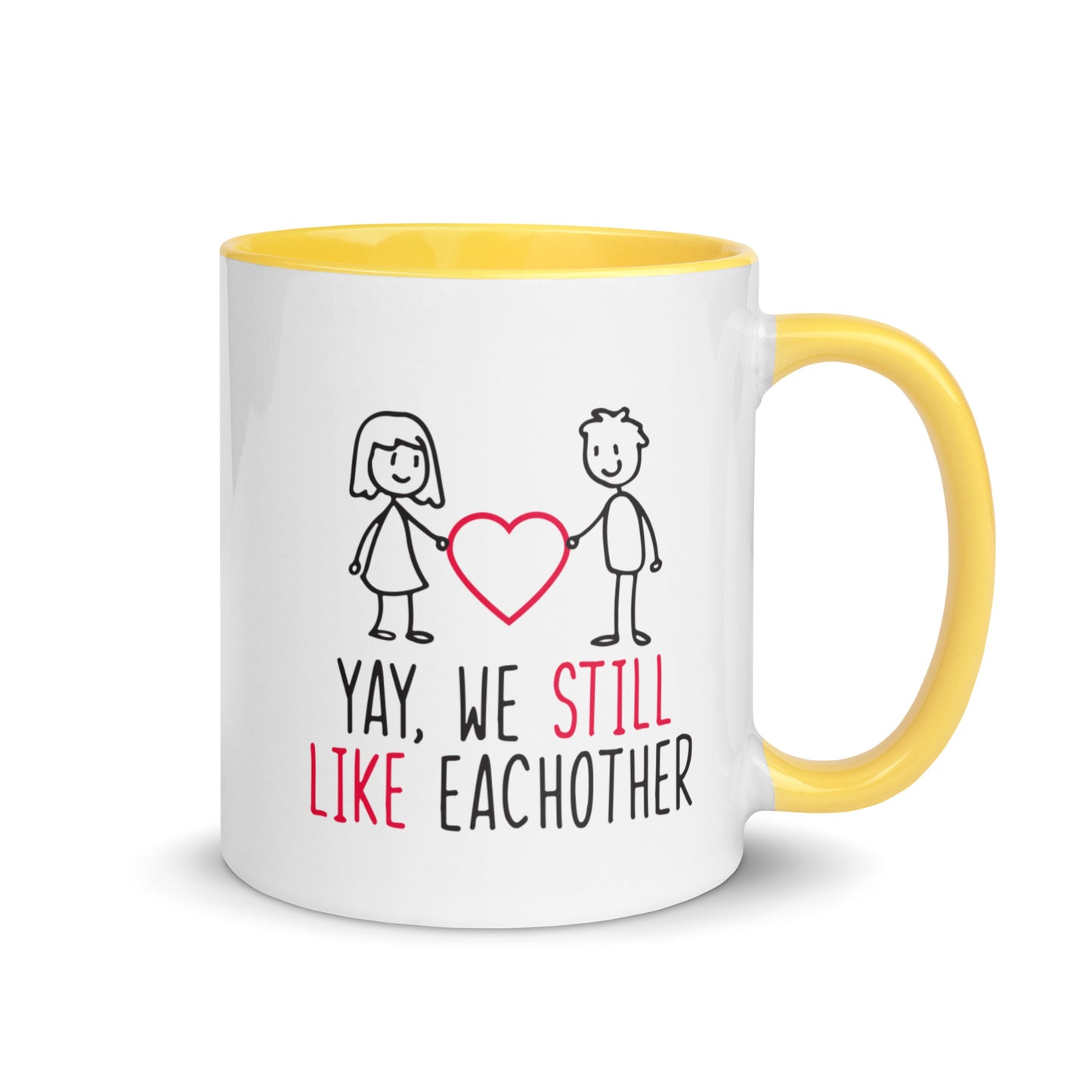 Yay, We Still Like Each Other Mug