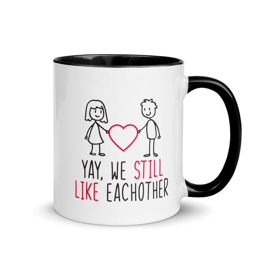 Yay, We Still Like Each Other Mug