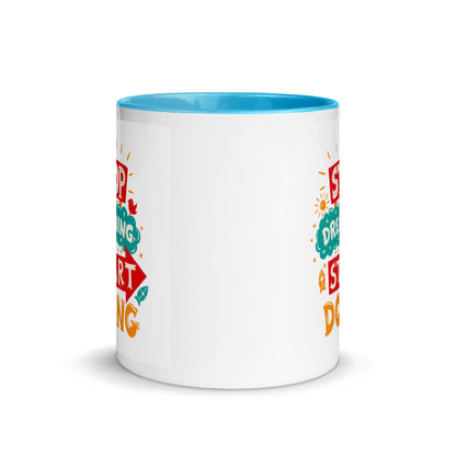 Stop Dreaming Start Doing Mug