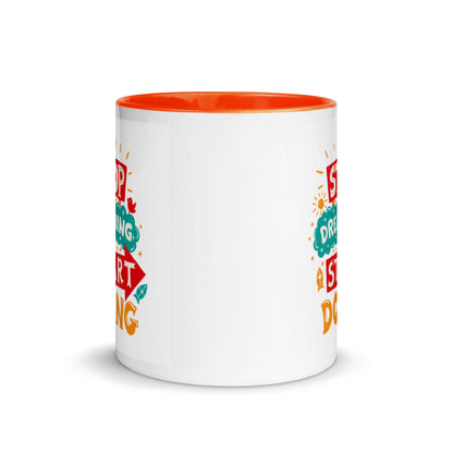 Stop Dreaming Start Doing Mug