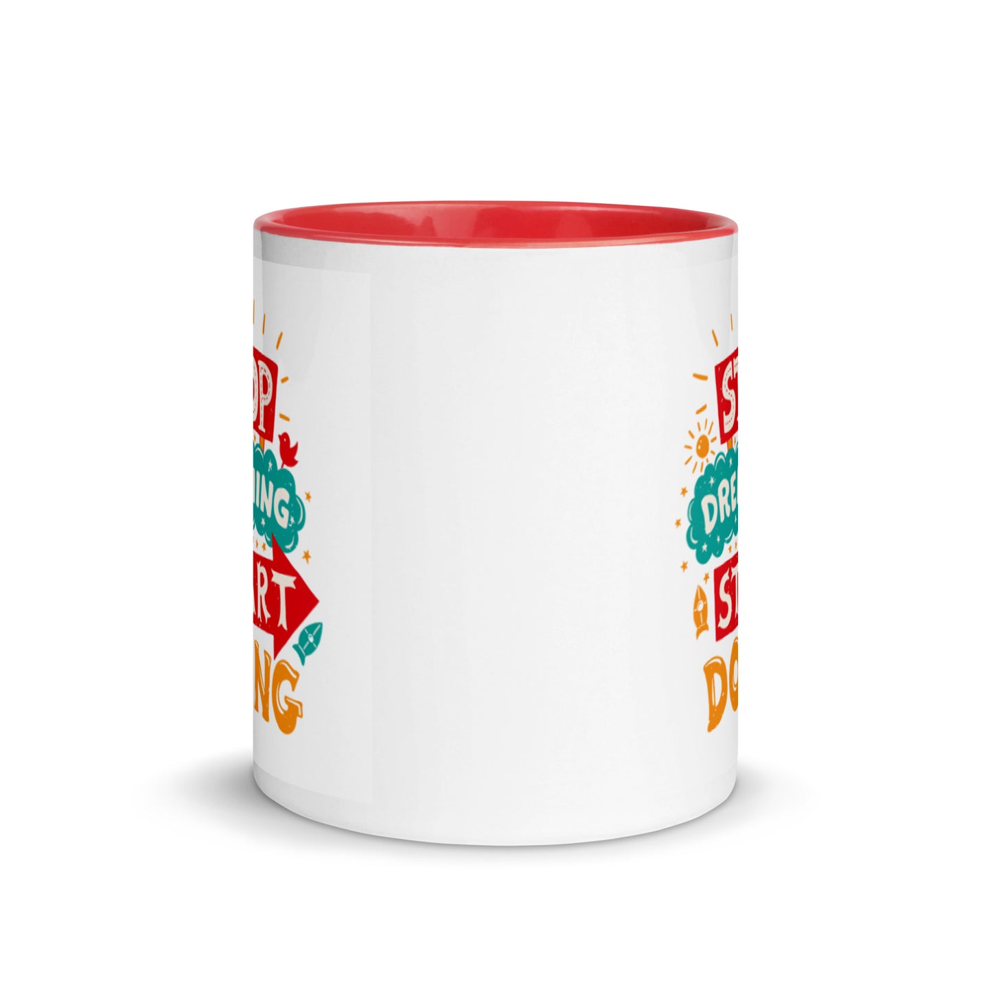 Stop Dreaming Start Doing Mug