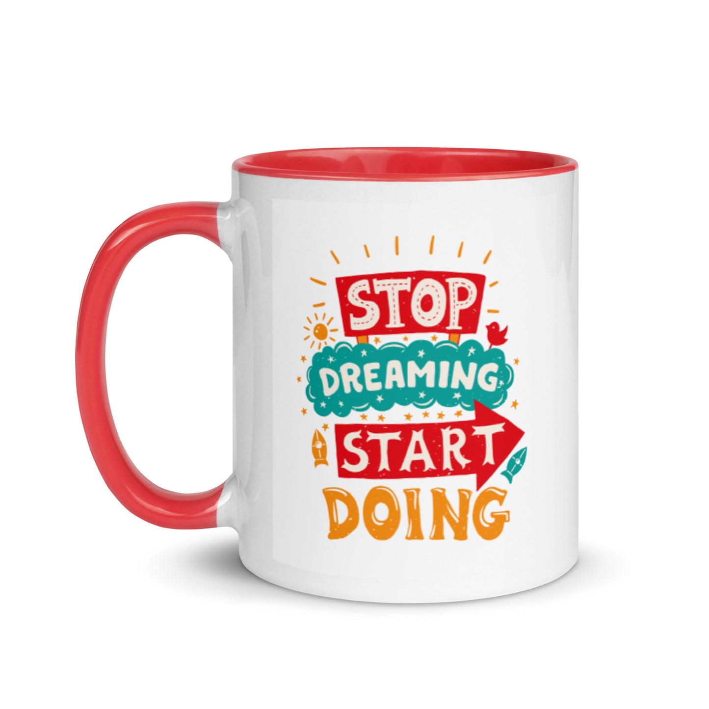 Stop Dreaming Start Doing Mug
